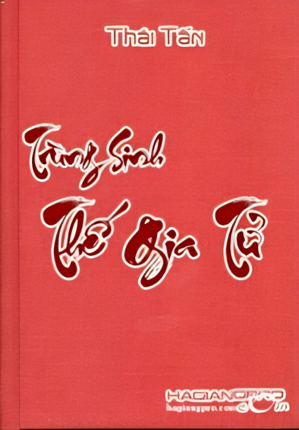 Trùng Sinh Thế Gia Tử - Thái Tấn