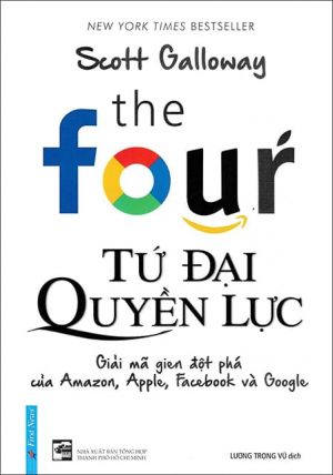 Tứ Đại Quyền Lực - Scott Galloway