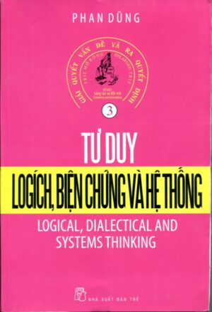 Tư Duy Logích, Biện Chứng Và Hệ Thống