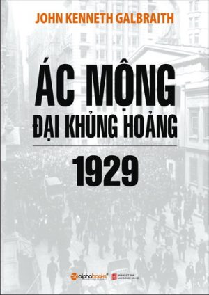 Ác Mộng Đại Khủng Hoảng 1929