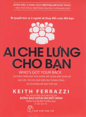 Ai Che Lưng Cho Bạn - Keith Ferrazzi