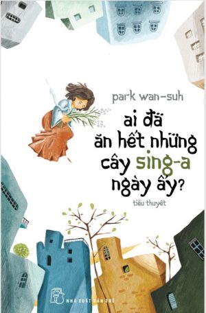 Ai Đã Ăn Hết Những Cây Sing-A Ngày Ấy?