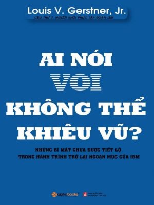 Ai Nói Voi Không Thể Khiêu Vũ?