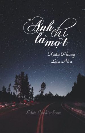 Anh Chỉ Là Một