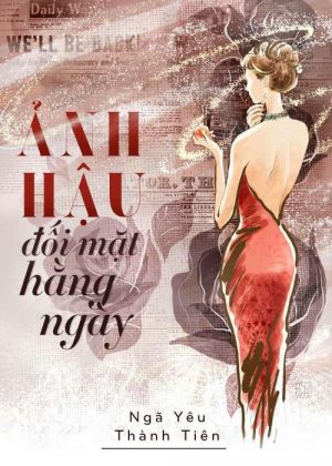 Ảnh Hậu Đối Mặt Hàng Ngày