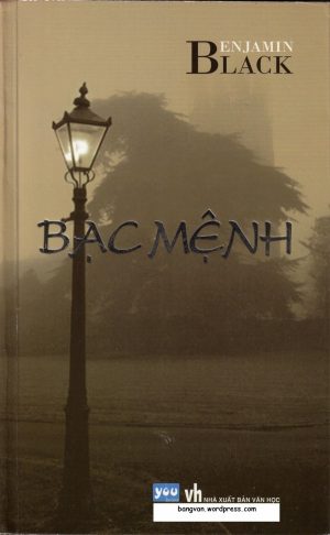 Bạc Mệnh - Benjamin Black