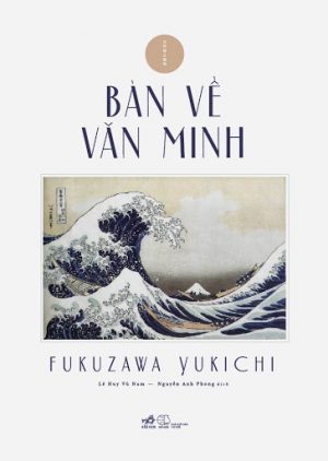 Bàn Về Văn Minh - Fukuzawa Yukichi