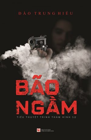 Bão Ngầm - Đào Trung Hiếu