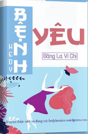 Bệnh Yêu - Đằng La Vi Chi