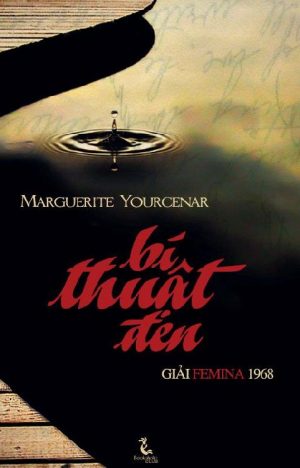 Bí Thuật Đen - Marguerite Yourcenar