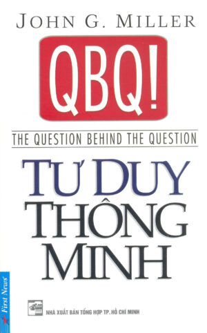 QBQ! - Tư Duy Thông Minh