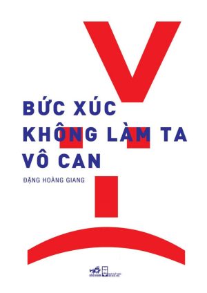 Bức Xúc Không Làm Ta Vô Can