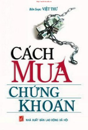 Cách Mua Chứng Khoán - Việt Thư