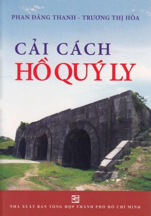 Cải Cách Hồ Quý Ly - Phan Đăng Thanh