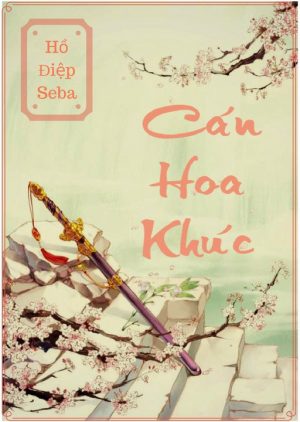 Cán Hoa Khúc - Hồ Điệp Seba