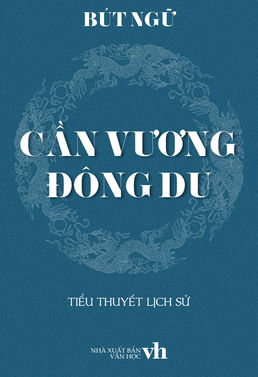 Cần Vương - Đông Du - Bút Ngữ