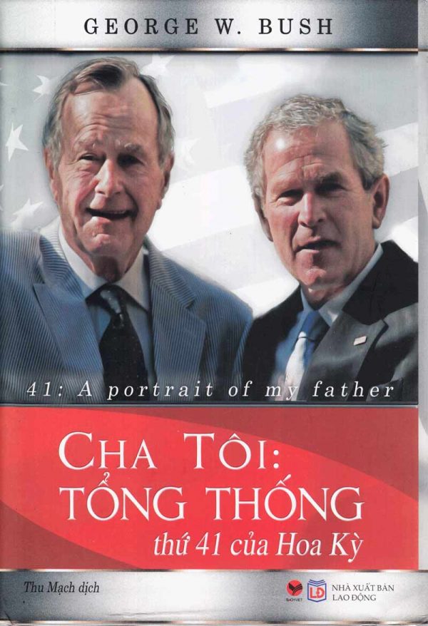 Cha Tôi - Tổng Thống Thứ 41 Của Hoa Kỳ