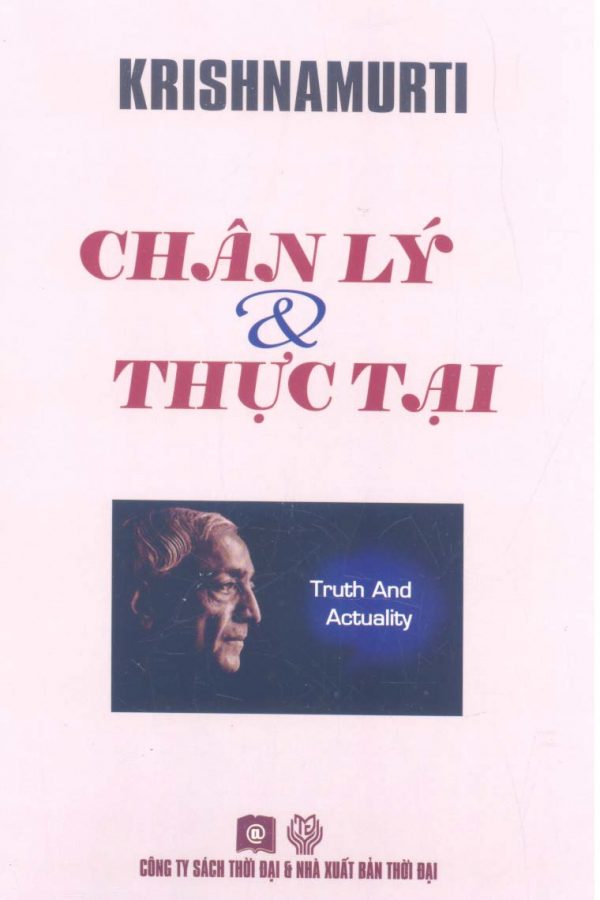 Chân Lý Và Thực Tại - Jiddu Krishnamurti