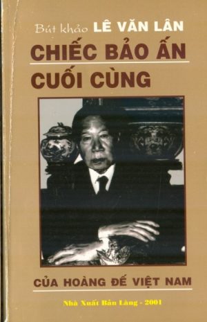 Chiếc Bảo Ấn Cuối Cùng - Lê Văn Lân