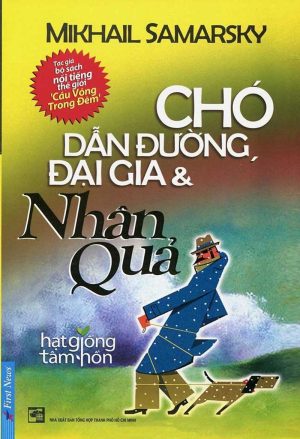 Chó Dẫn Đường - Đại Gia Và Nhân Quả