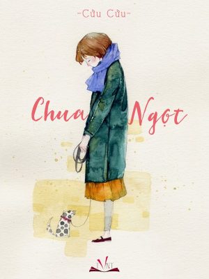 Chua Ngọt - Cửu Cửu