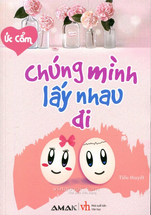 Chúng Mình Lấy Nhau Đi