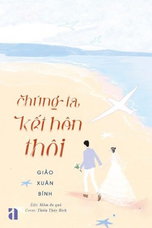 Chúng Ta Kết Hôn Thôi