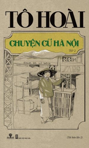 Chuyện cũ Hà Nội 2 - Tô Hoài