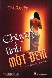 Chuyện Tình Một Đêm - Chi Xuyên