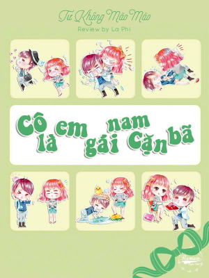 Cô Là Em Gái Của Nam Cặn Bã