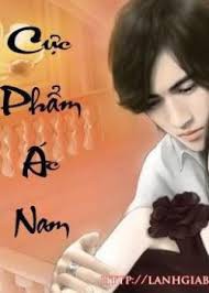 Cực Phẩm Ác Nam - Tiểu Ngôn