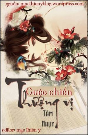 Cuộc Chiến Thượng Vị - Tâm Nhụy