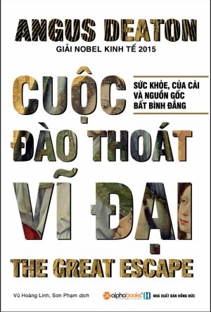 Cuộc Đào Thoát Vĩ Đại - Angus Deaton