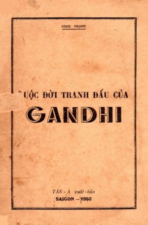 Cuộc Đời Tranh Đấu Của Gandhi