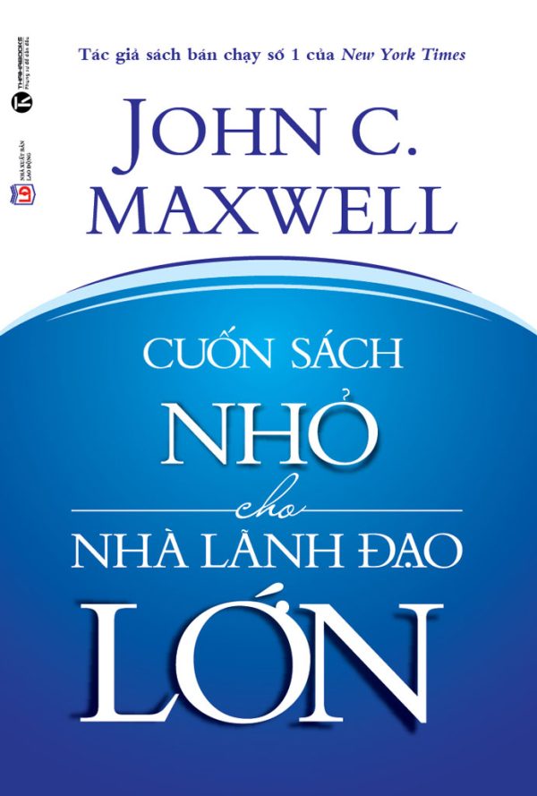 Cuốn Sách Nhỏ Cho Nhà Lãnh Đạo Lớn