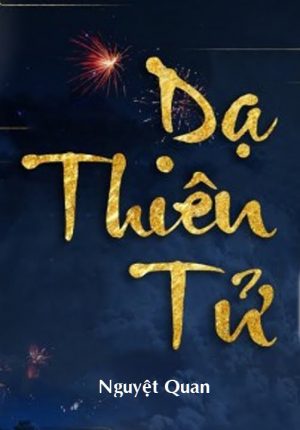 Dạ Thiên Tử - Nguyệt Quan