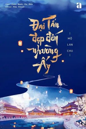 Đại Tấn Đẹp Đến Nhường Ấy