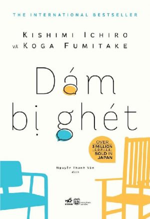 Dám Bị Ghét - Kishimi Ichiro