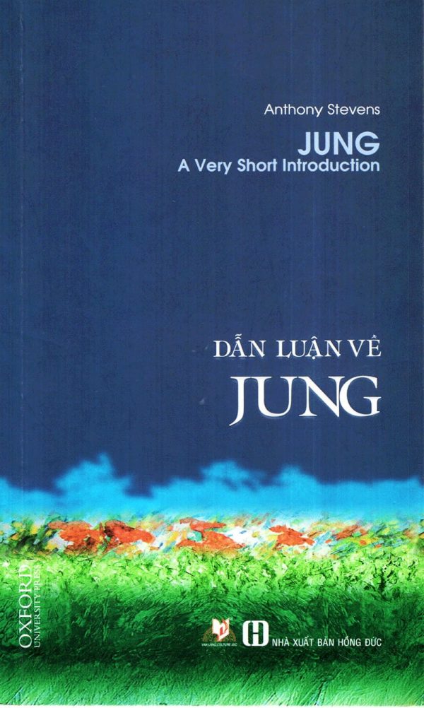 Dẫn Luận Về Jung - Anthony Stevens