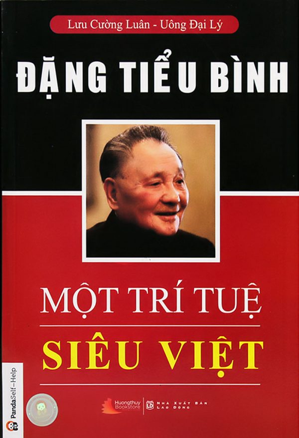 Đặng Tiểu Bình Một Trí Tuệ Siêu Việt