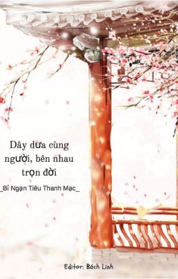 Dây Dưa Cùng Người Bên Nhau Trọn Đời