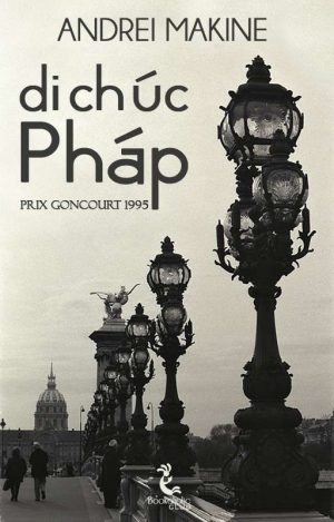 Di Chúc Pháp - Andrei Makine