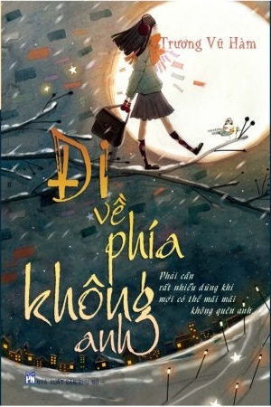 Đi Về Phía Không Anh