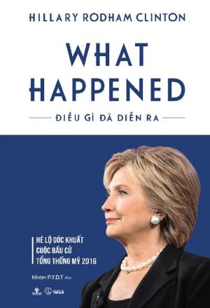 What Happened - Điều Gì Đã Diễn Ra