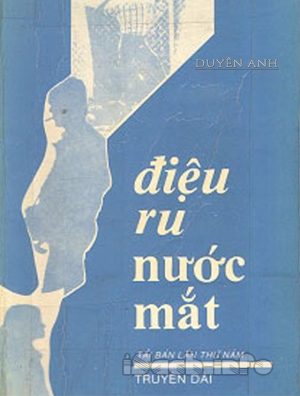 Điệu Ru Nước Mắt - Duyên Anh