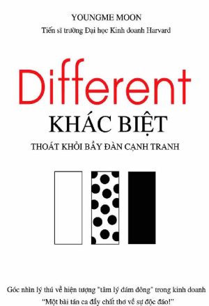 Different - Khác Biệt - Thoát khỏi bầy đàn cạnh tranh