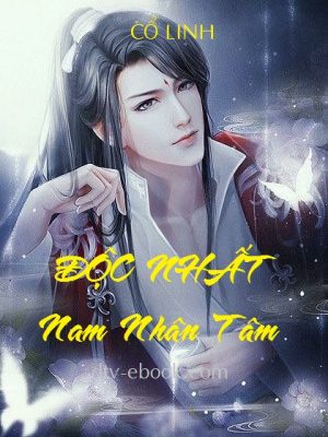 Độc Nhất Nam Nhân Tâm