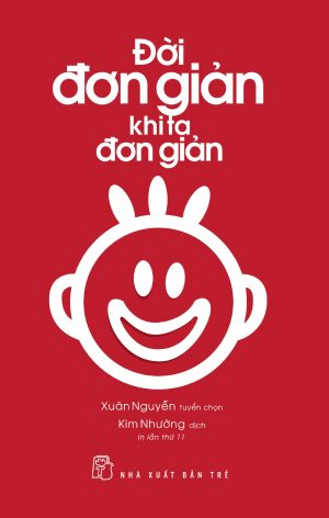 Đời Đơn Giản Khi Ta Đơn Giản