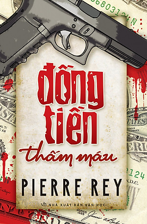 Đồng Tiền Thấm Máu - Pierre Rey