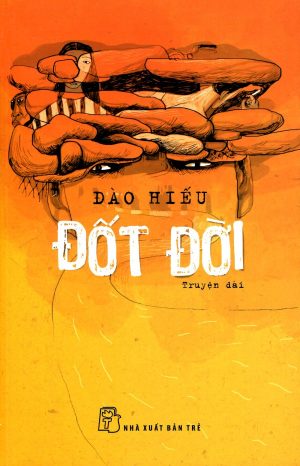 Đốt Đời - Đào Hiếu